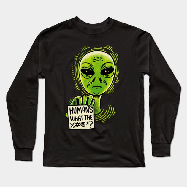 Humans what the Long Sleeve T-Shirt by Pescapin